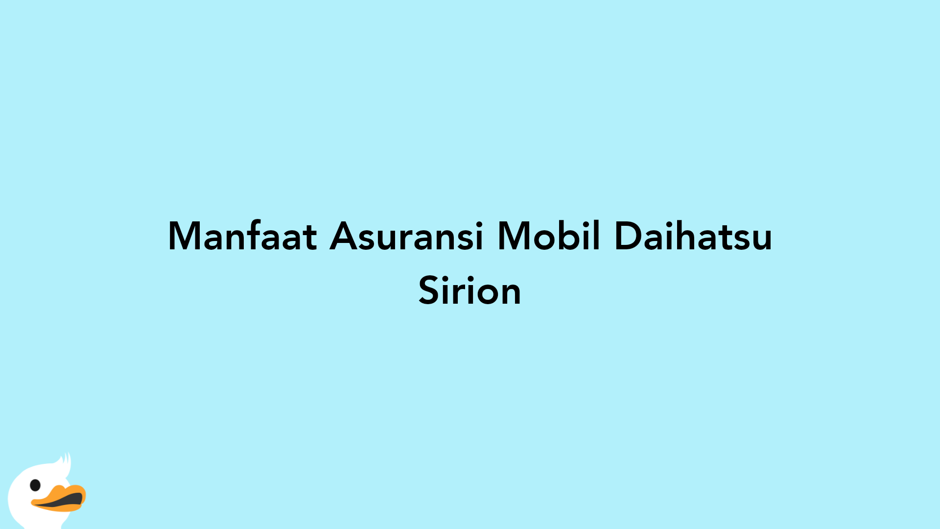 Manfaat Asuransi Mobil Daihatsu Sirion