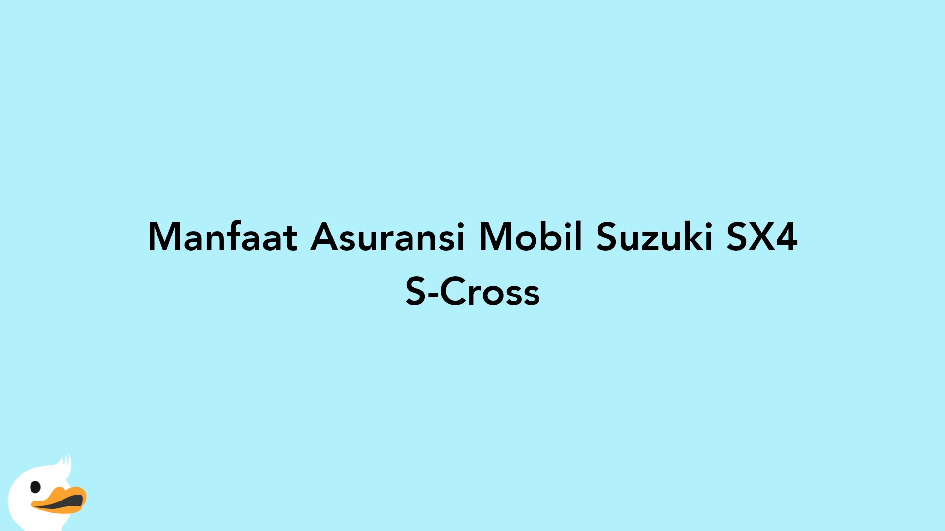 Manfaat Asuransi Mobil Suzuki SX4 S-Cross