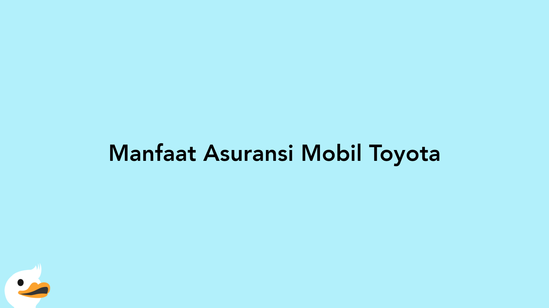 Manfaat Asuransi Mobil Toyota