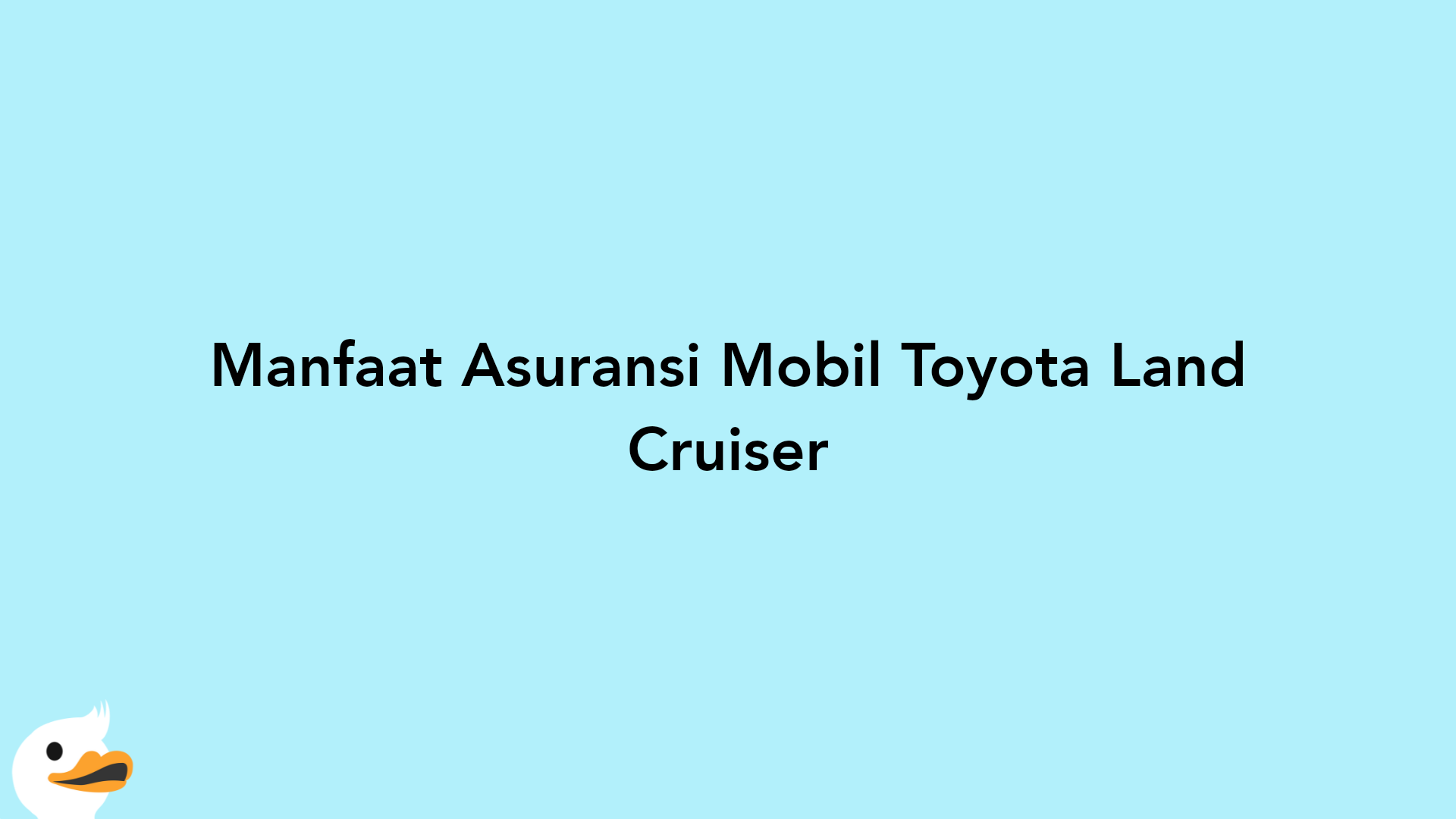 Manfaat Asuransi Mobil Toyota Land Cruiser