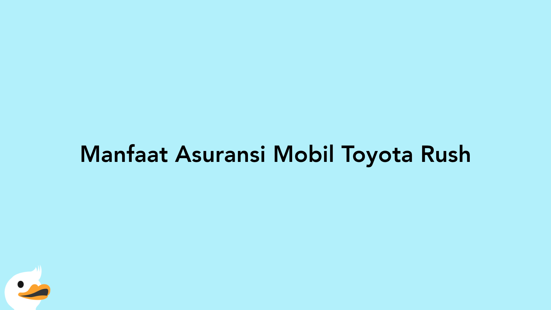 Manfaat Asuransi Mobil Toyota Rush