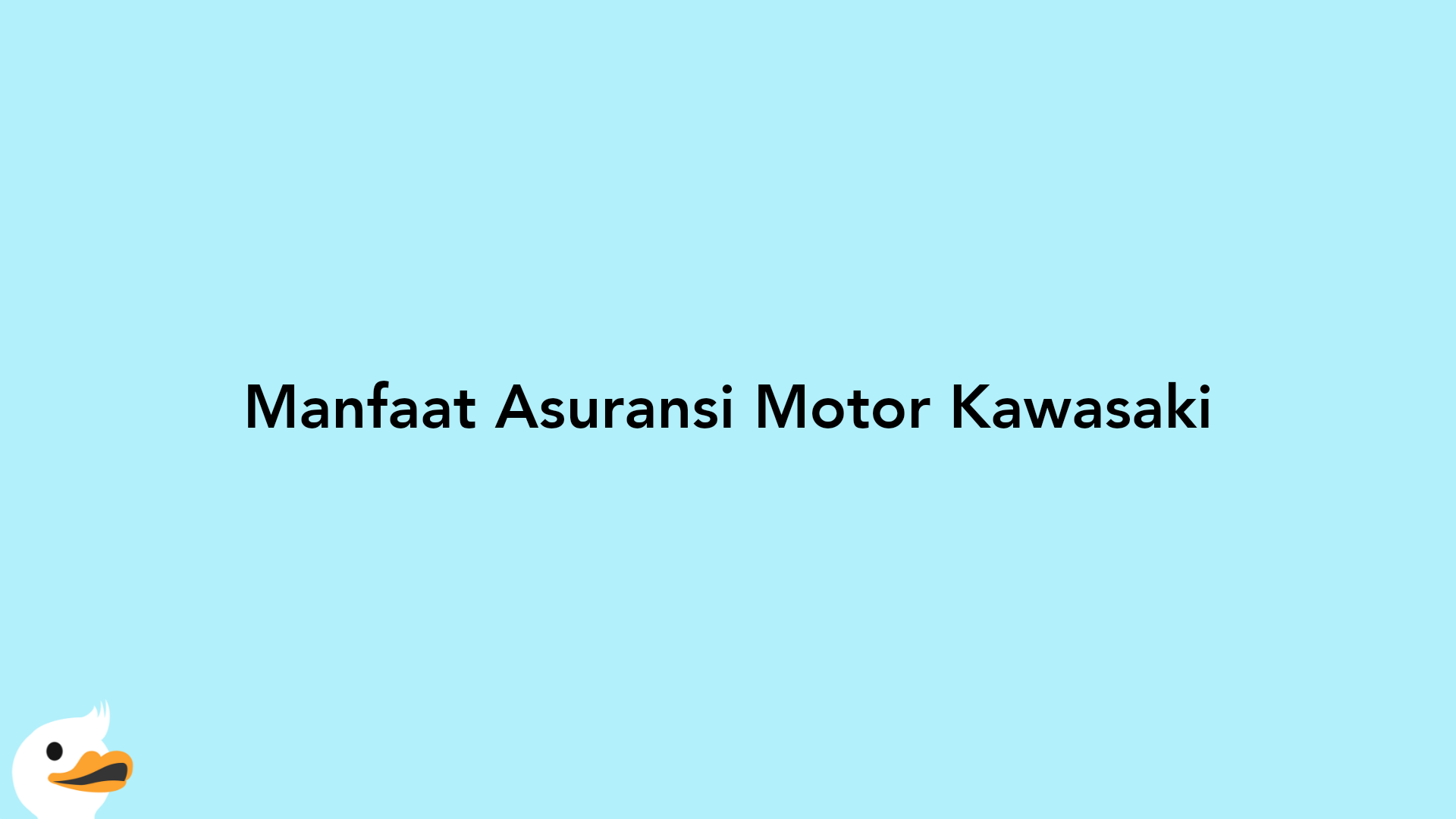 Manfaat Asuransi Motor Kawasaki