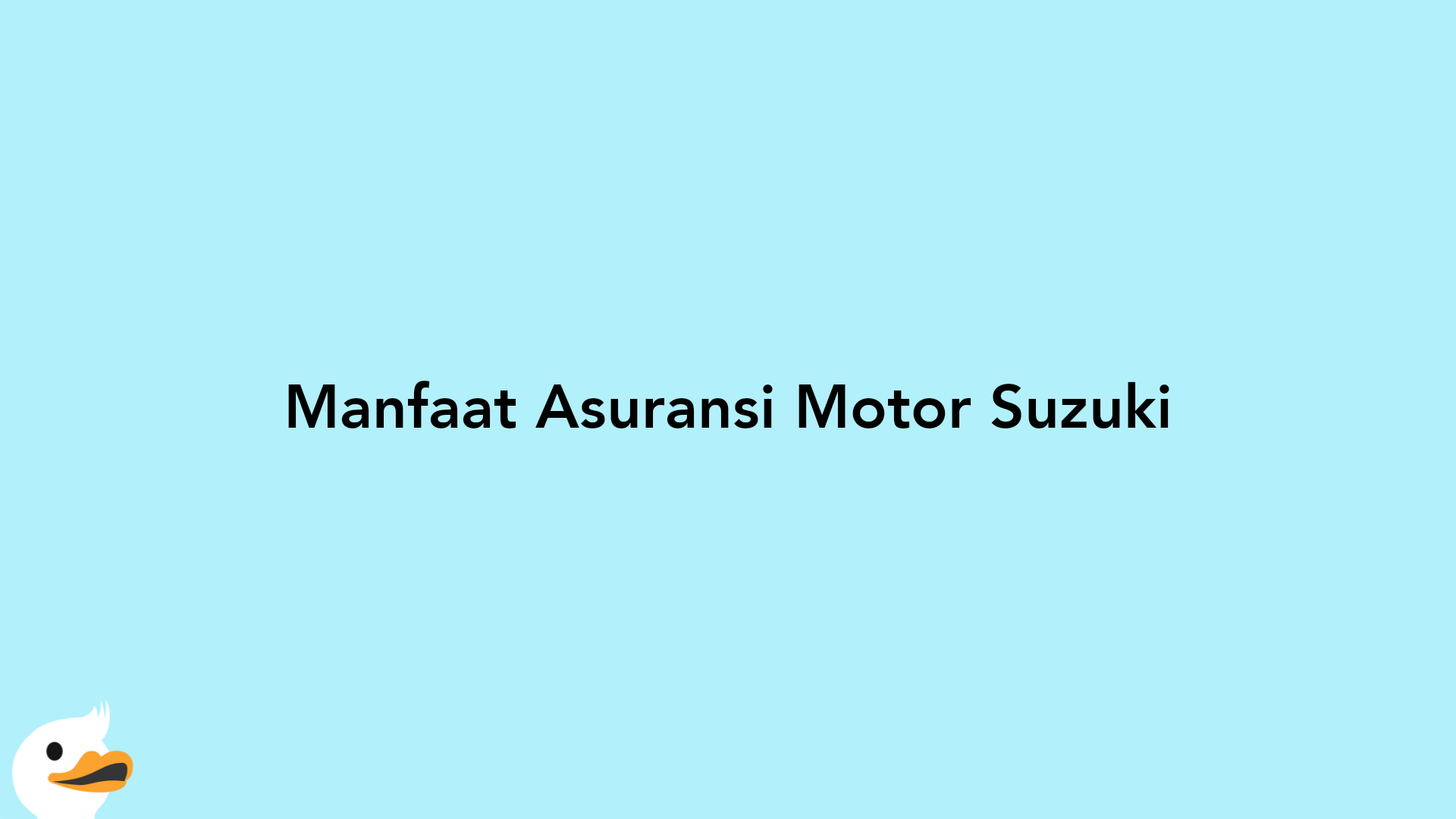 Manfaat Asuransi Motor Suzuki