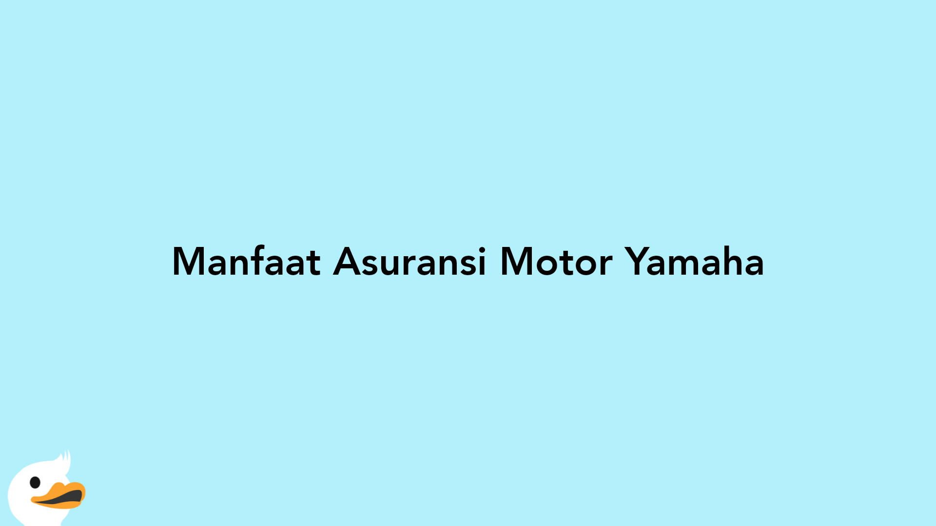 Manfaat Asuransi Motor Yamaha