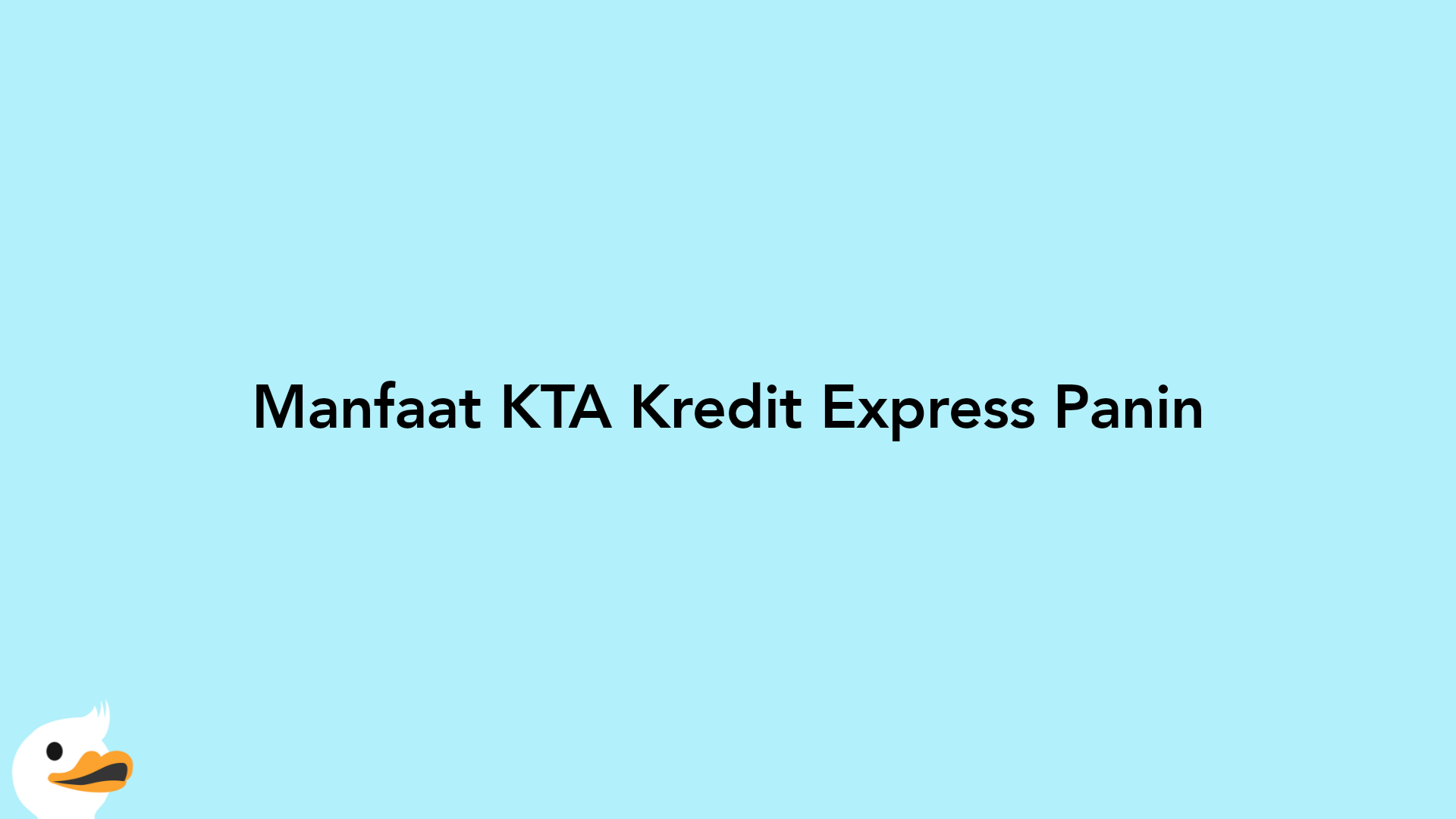 Manfaat KTA Kredit Express Panin