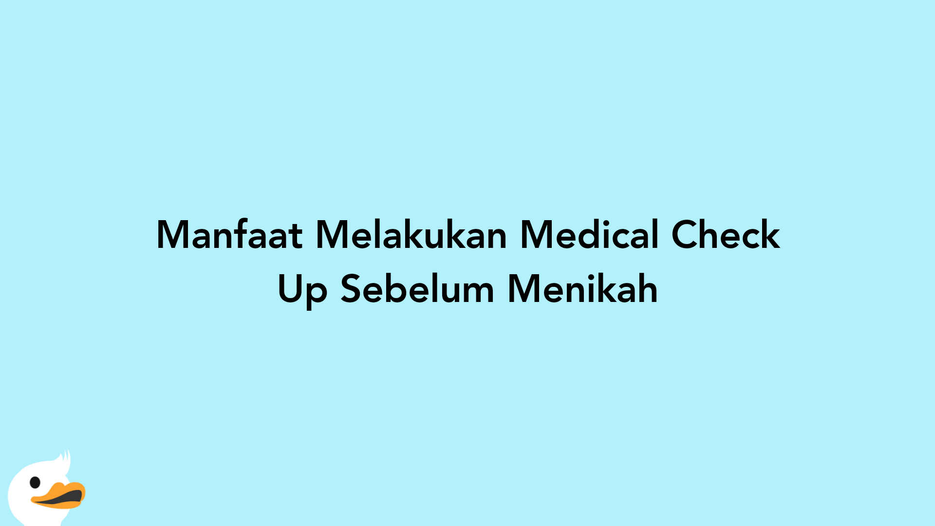 Manfaat Melakukan Medical Check Up Sebelum Menikah