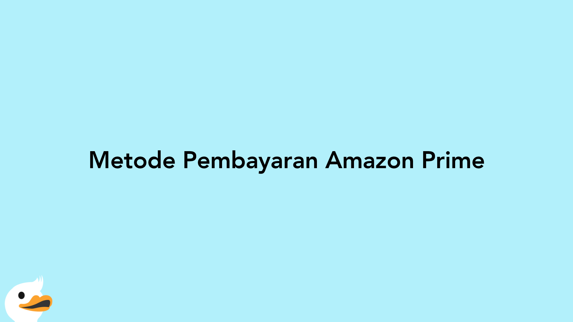 Metode Pembayaran Amazon Prime