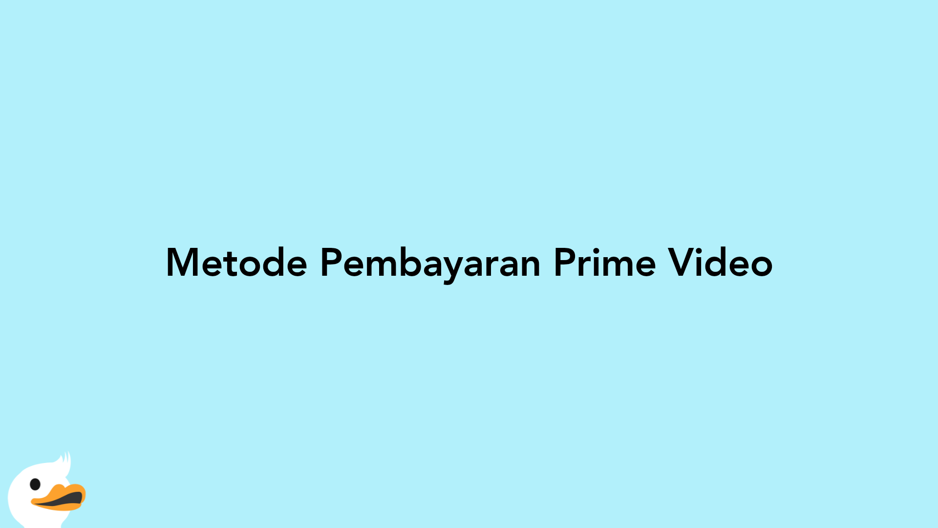 Metode Pembayaran Prime Video