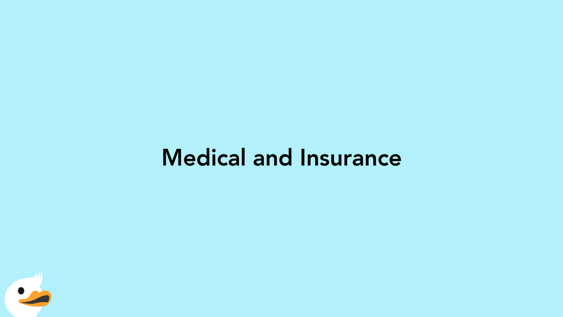 Medical and Insurance