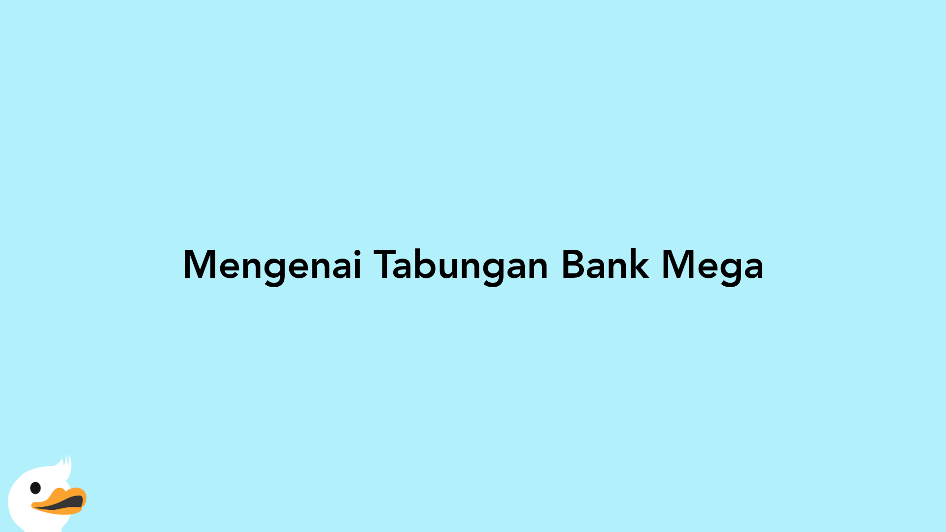 Mengenai Tabungan Bank Mega