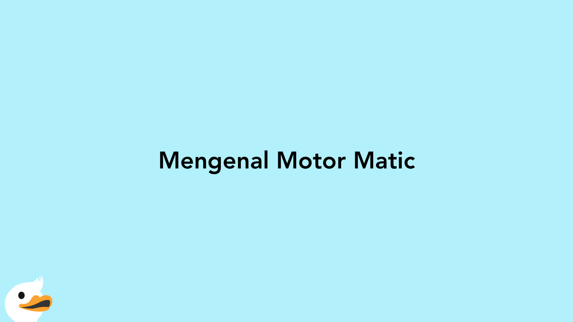 Mengenal Motor Matic