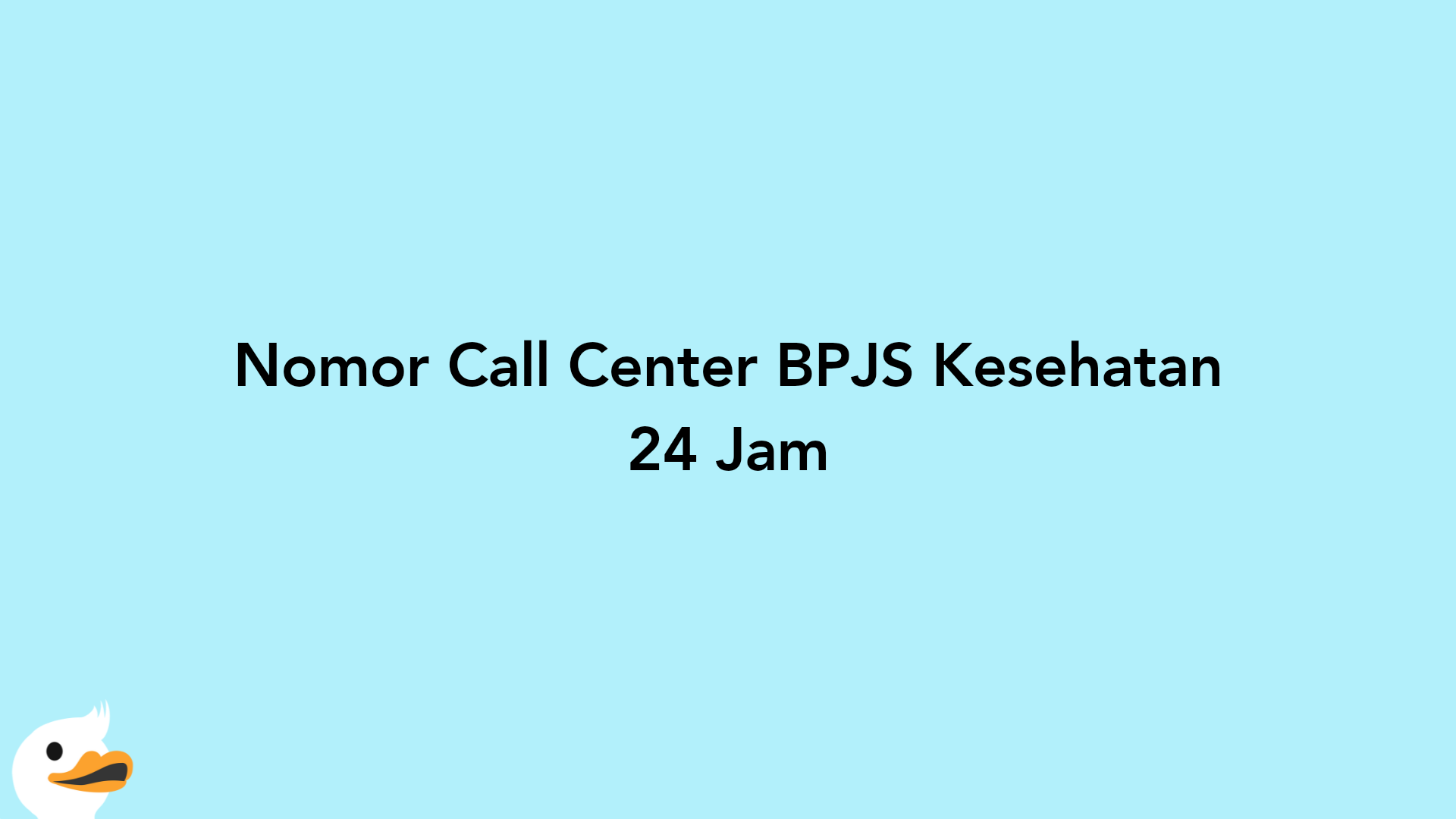 Nomor Call Center BPJS Kesehatan 24 Jam