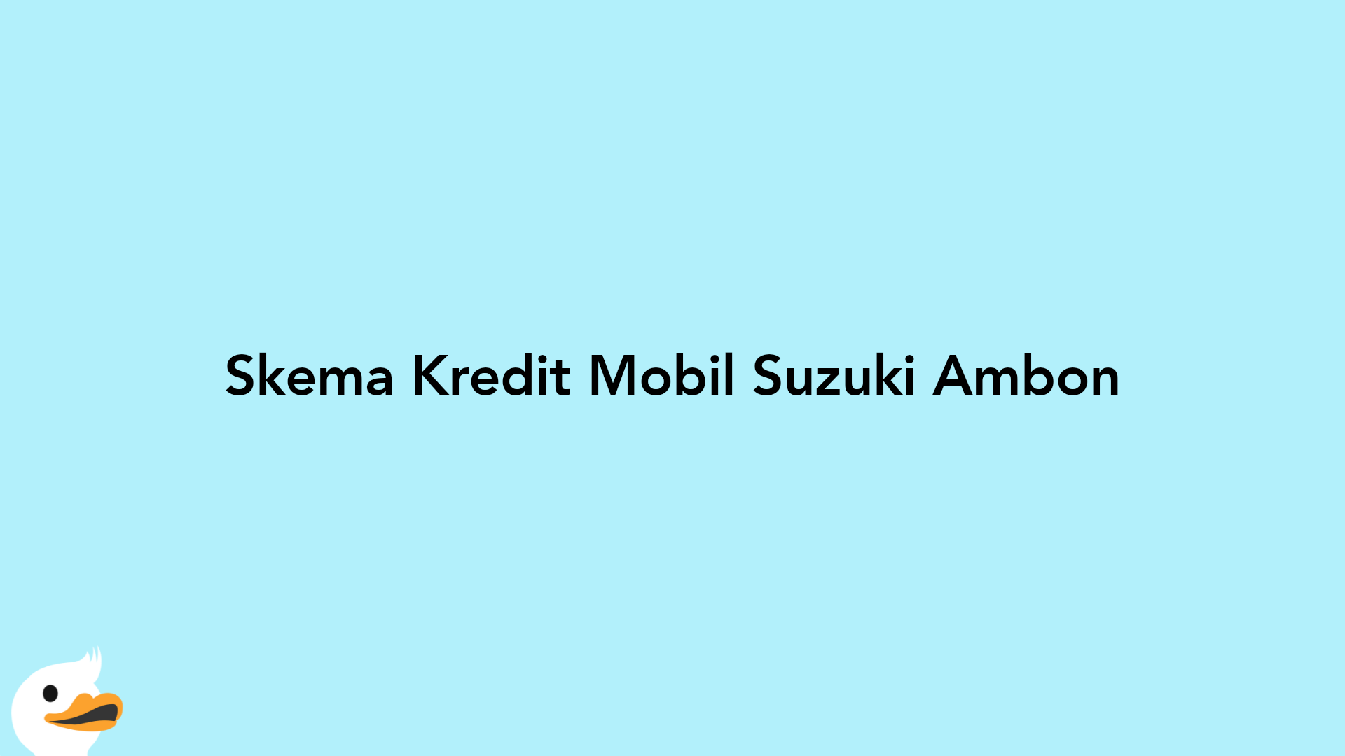 Skema Kredit Mobil Suzuki Ambon