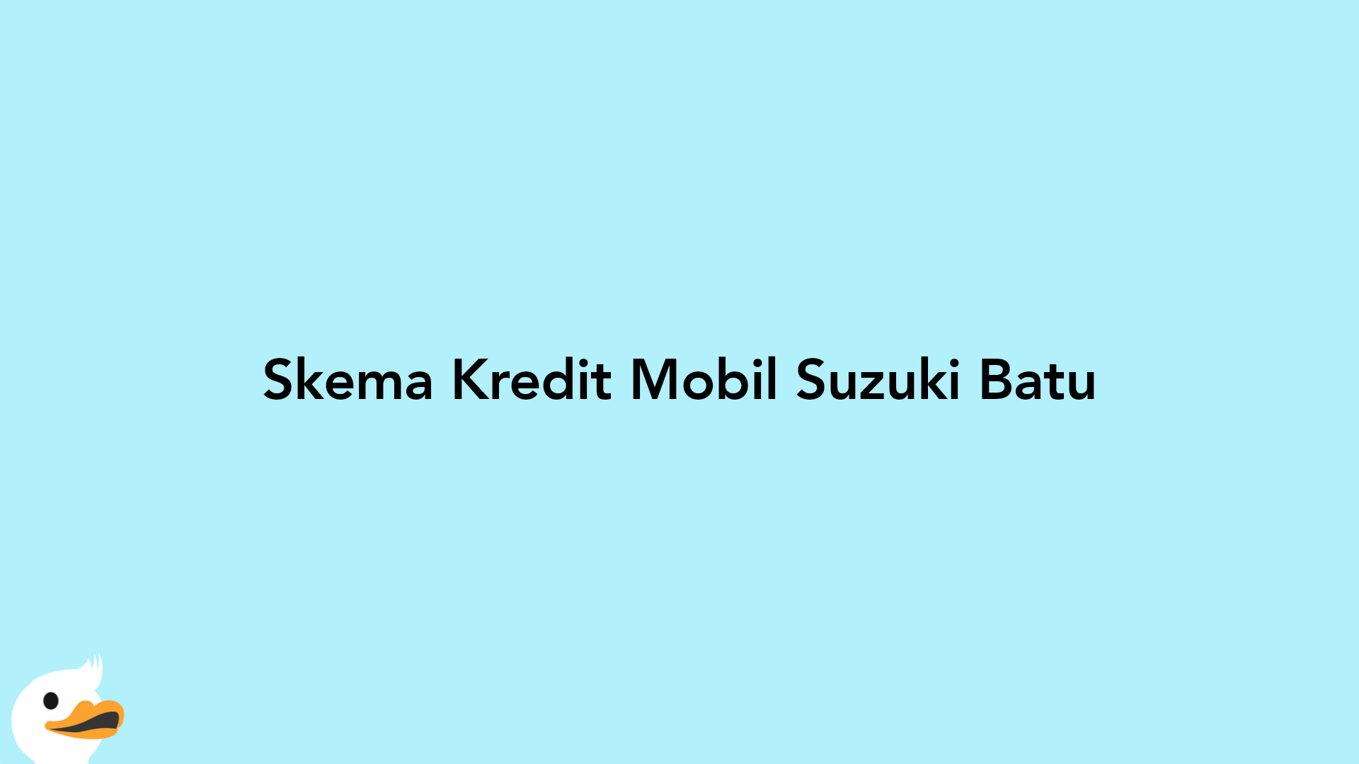 Skema Kredit Mobil Suzuki Batu