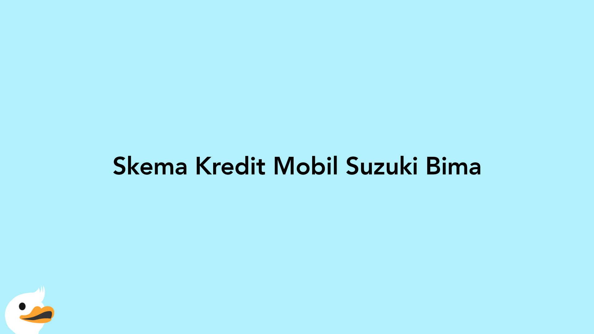 Skema Kredit Mobil Suzuki Bima