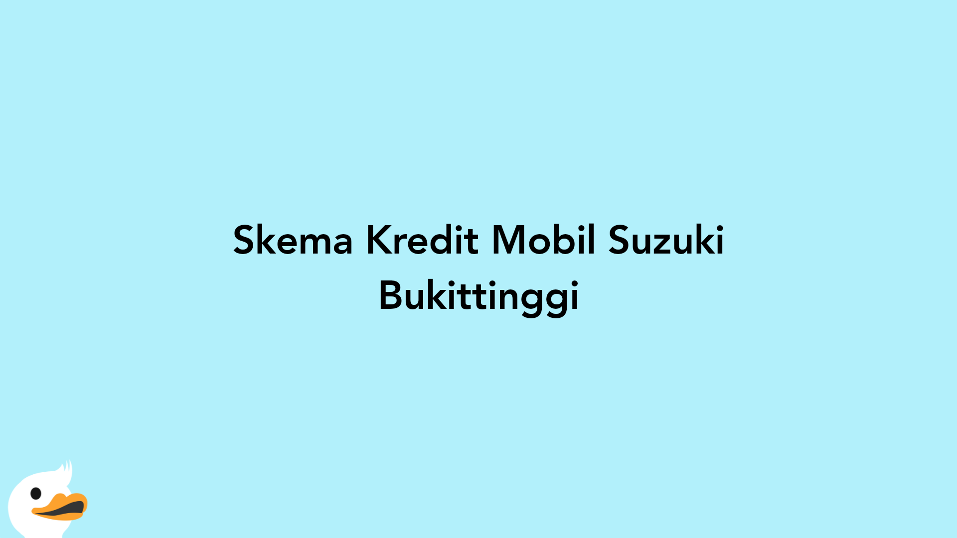 Skema Kredit Mobil Suzuki Bukittinggi