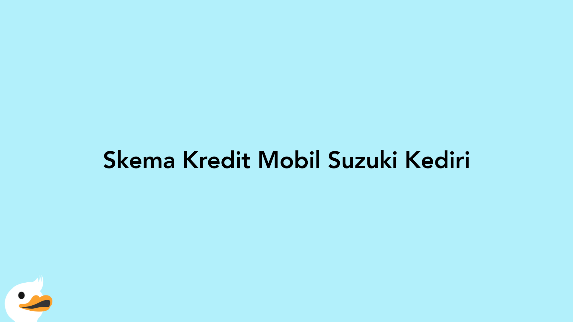 Skema Kredit Mobil Suzuki Kediri