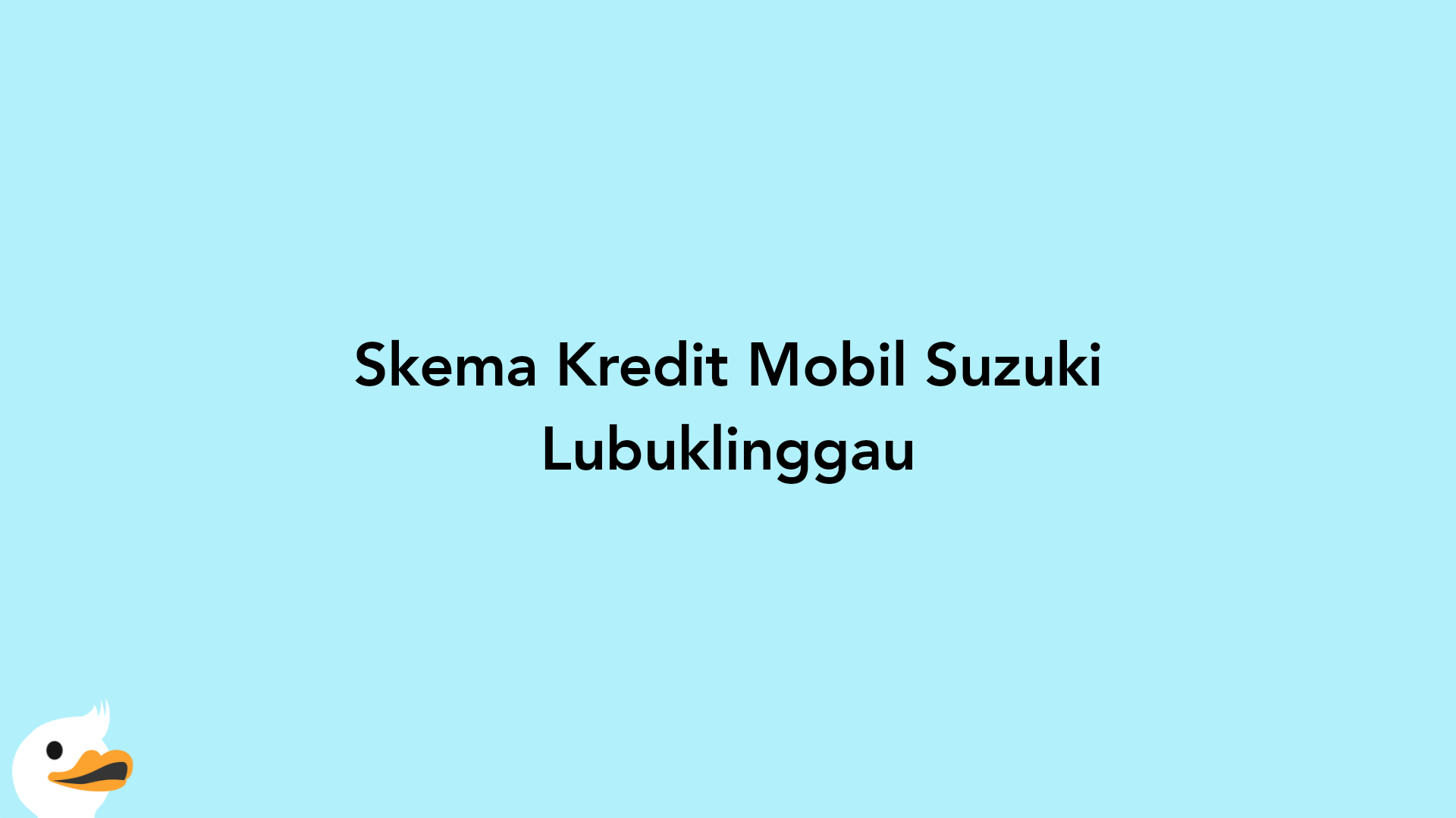 Skema Kredit Mobil Suzuki Lubuklinggau
