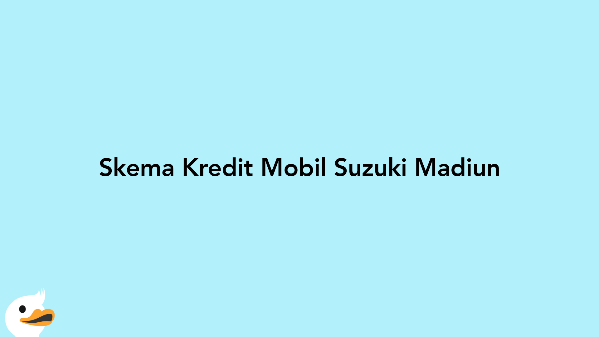 Skema Kredit Mobil Suzuki Madiun