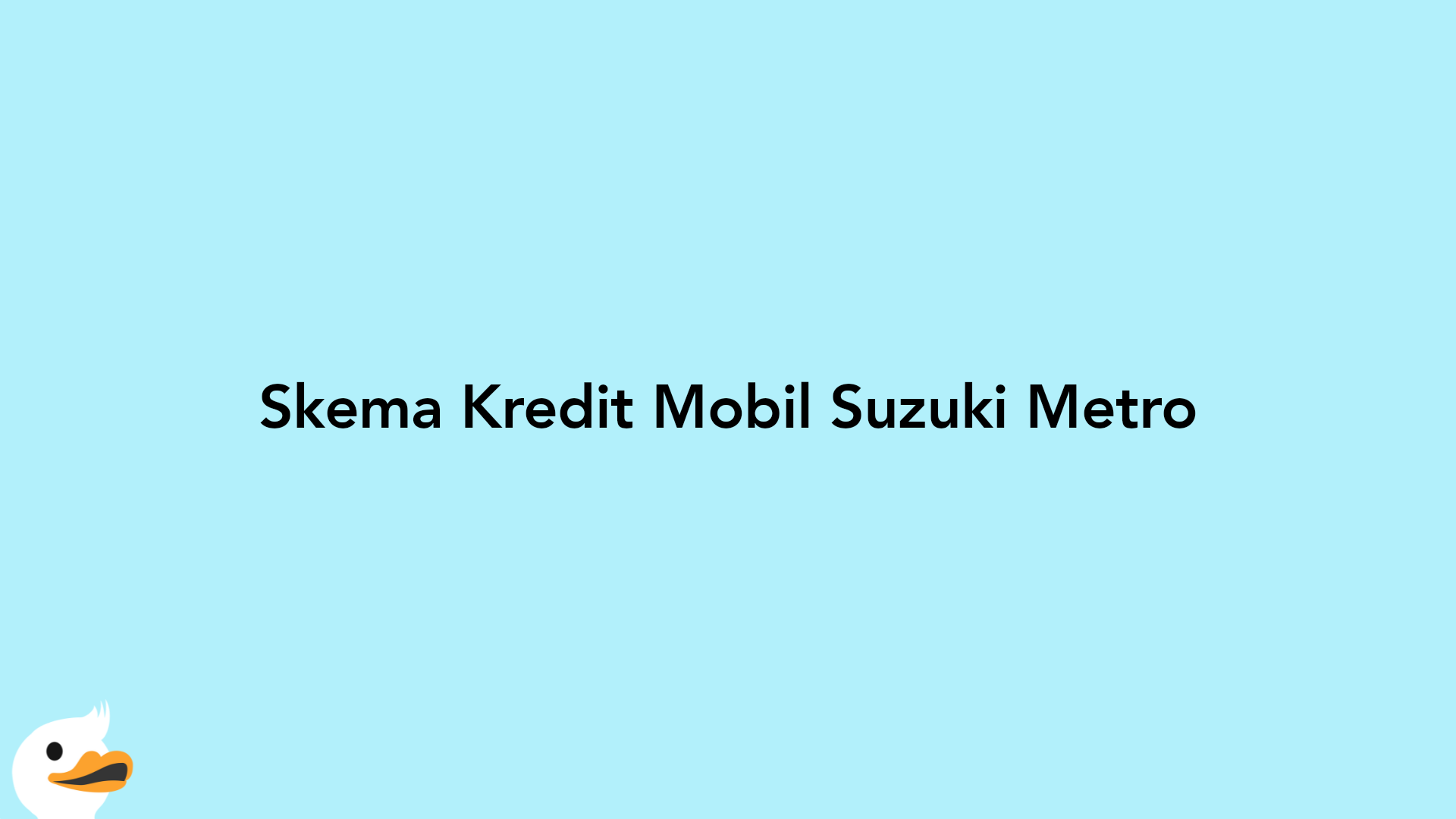 Skema Kredit Mobil Suzuki Metro