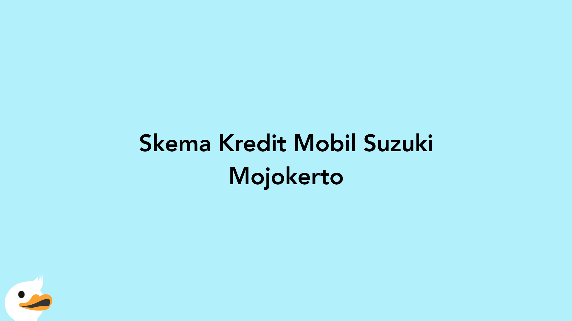 Skema Kredit Mobil Suzuki Mojokerto