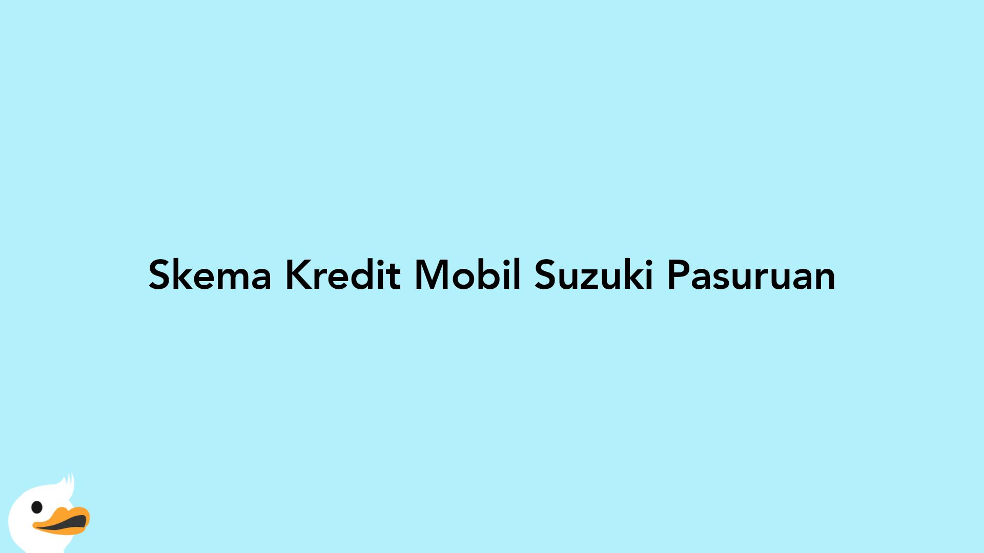 Skema Kredit Mobil Suzuki Pasuruan