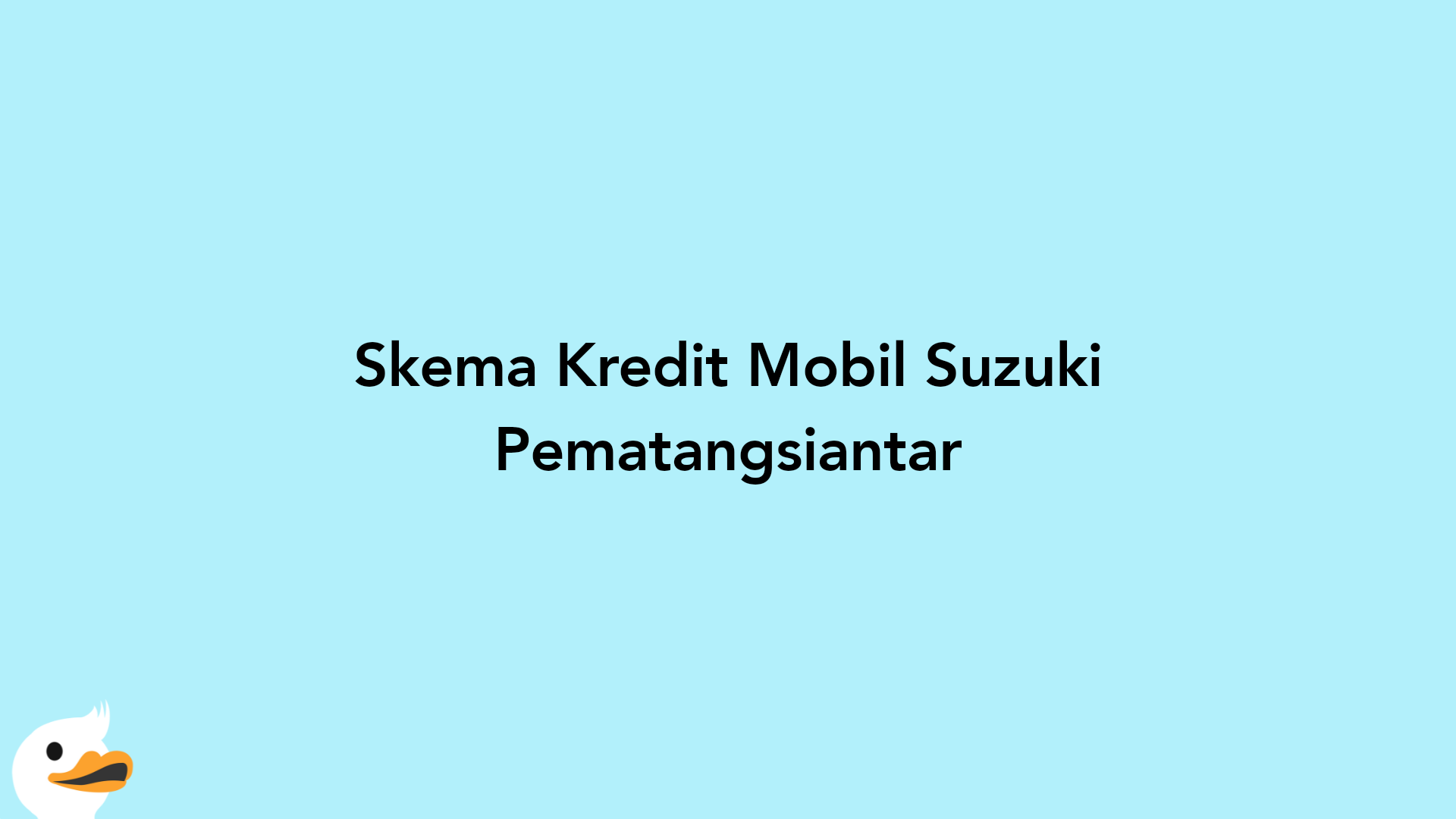 Skema Kredit Mobil Suzuki Pematangsiantar