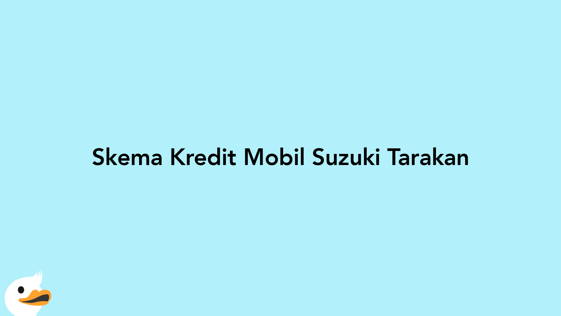 Skema Kredit Mobil Suzuki Tarakan