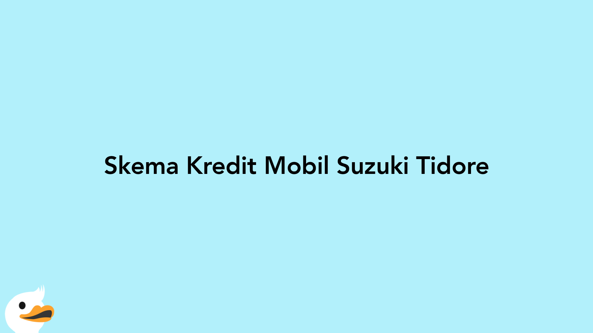 Skema Kredit Mobil Suzuki Tidore