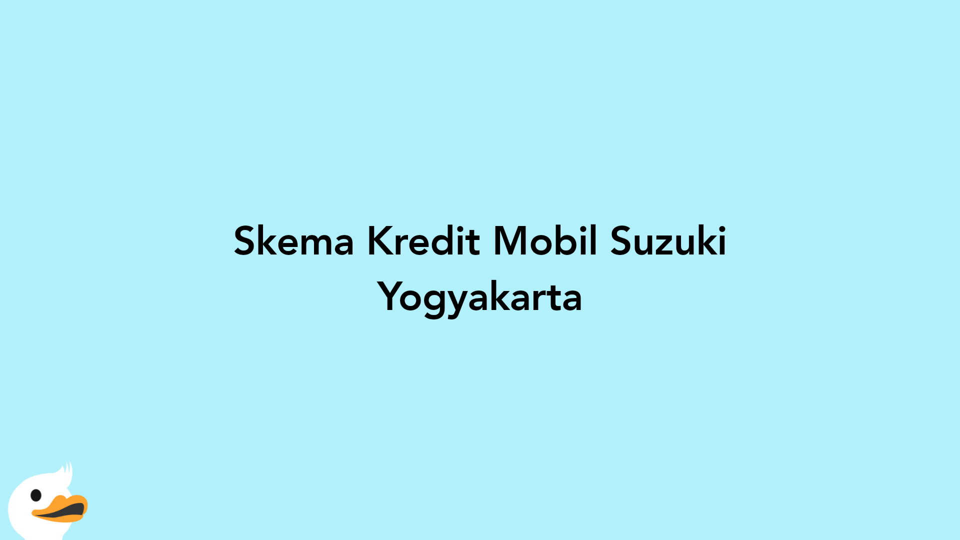 Skema Kredit Mobil Suzuki Yogyakarta