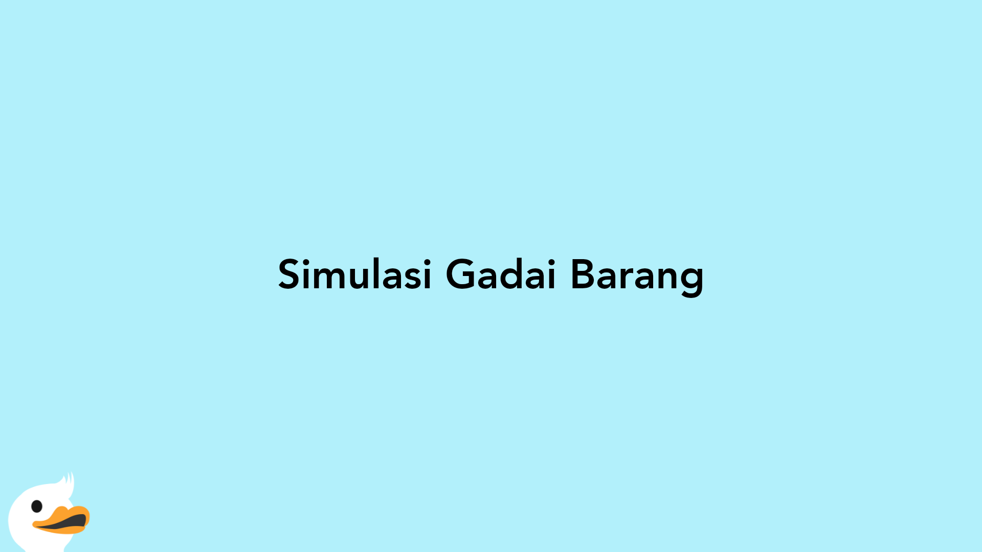 Simulasi Gadai Barang