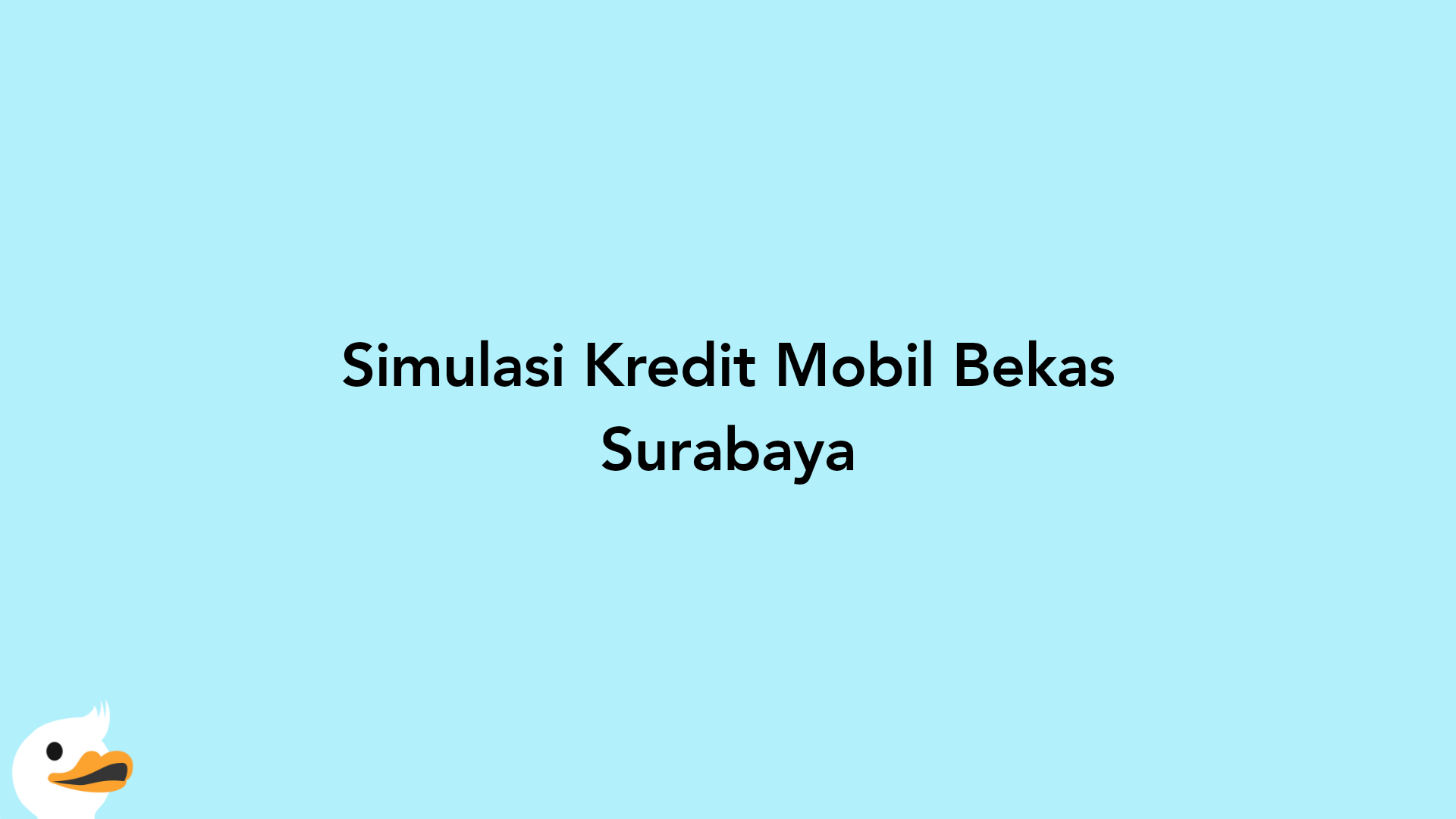 Simulasi Kredit Mobil Bekas Surabaya