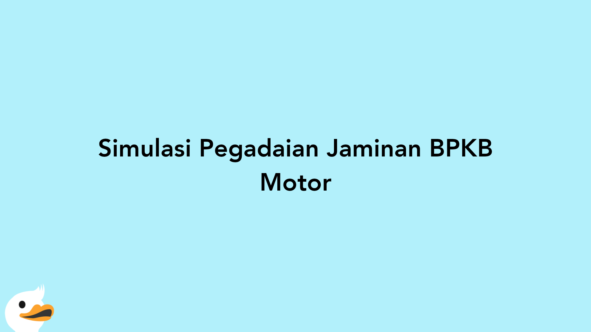 Simulasi Pegadaian Jaminan BPKB Motor