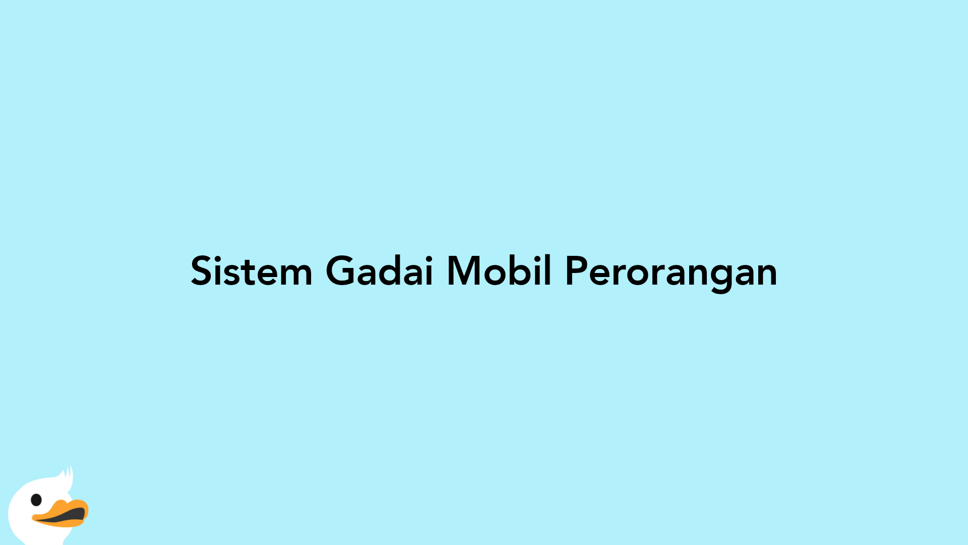 Sistem Gadai Mobil Perorangan