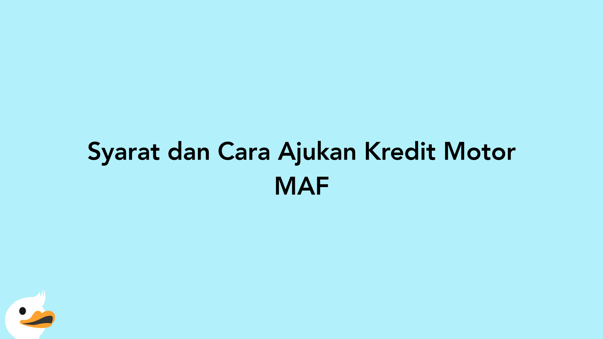 Syarat dan Cara Ajukan Kredit Motor MAF