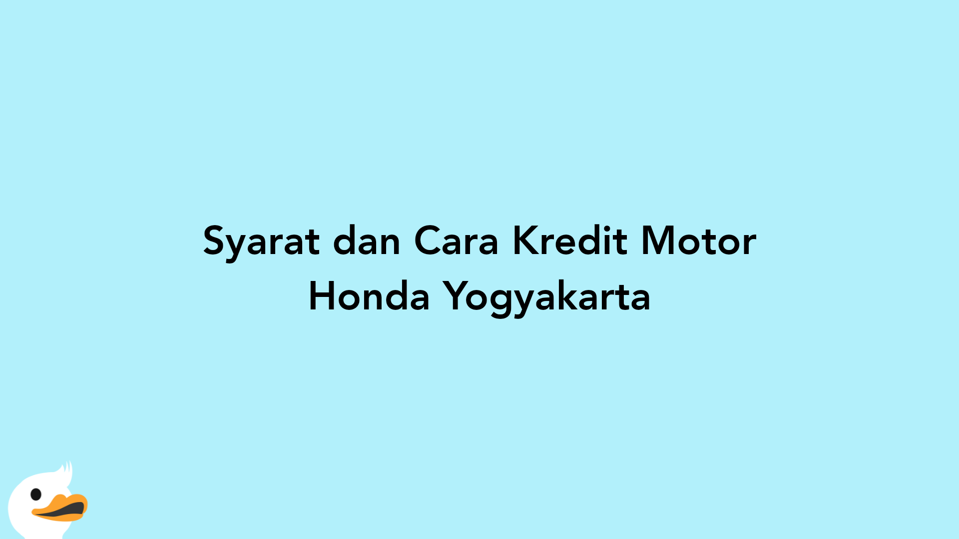 Syarat dan Cara Kredit Motor Honda Yogyakarta