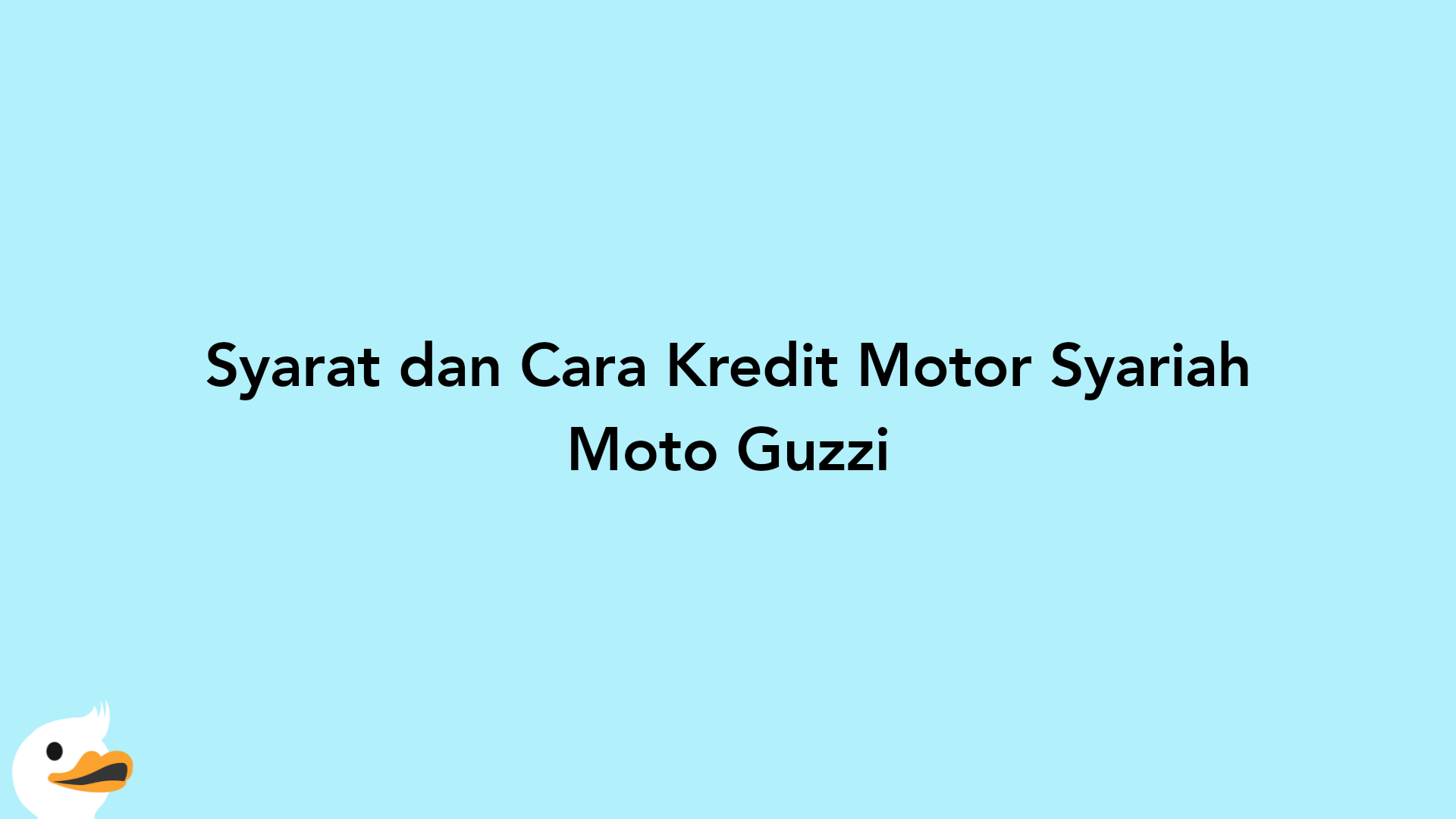 Syarat dan Cara Kredit Motor Syariah Moto Guzzi