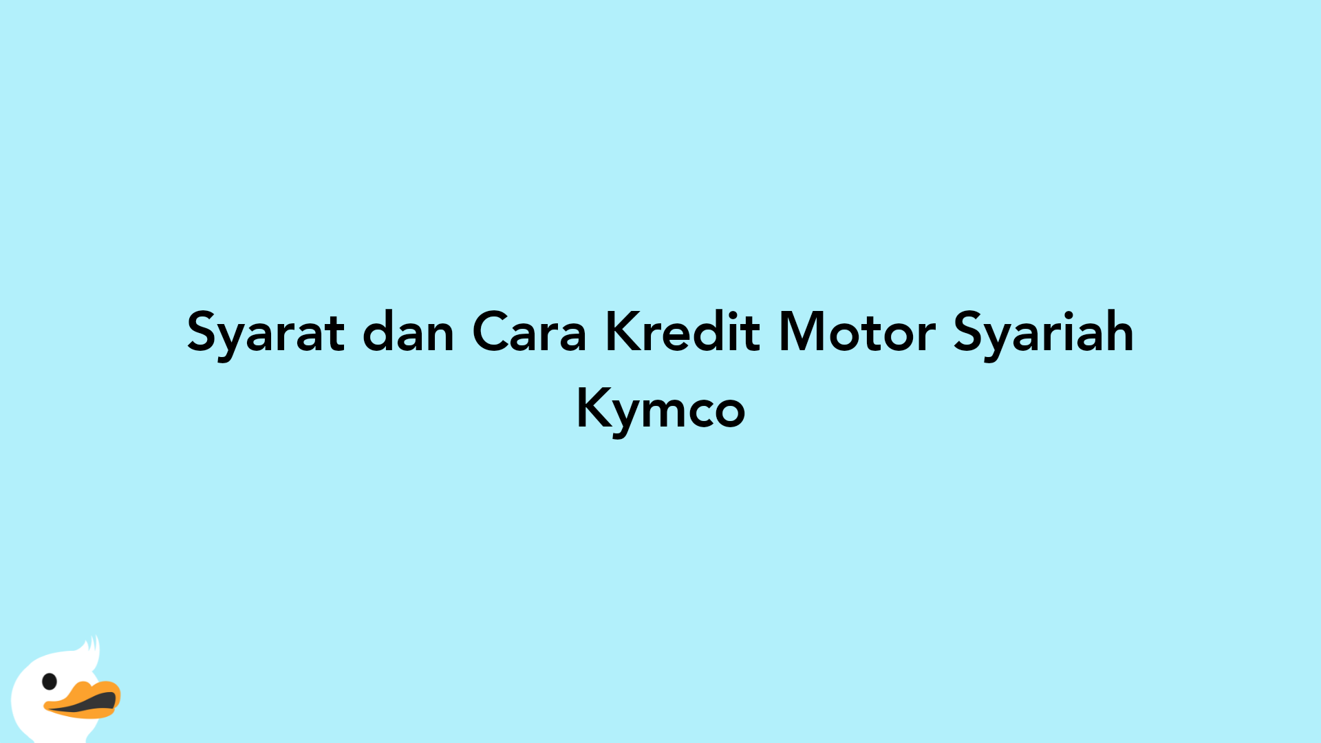 Syarat dan Cara Kredit Motor Syariah Kymco