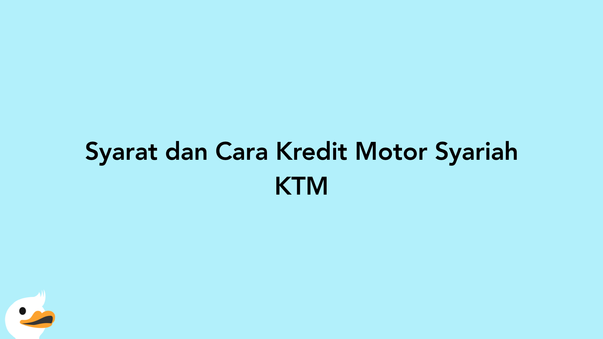 Syarat dan Cara Kredit Motor Syariah KTM