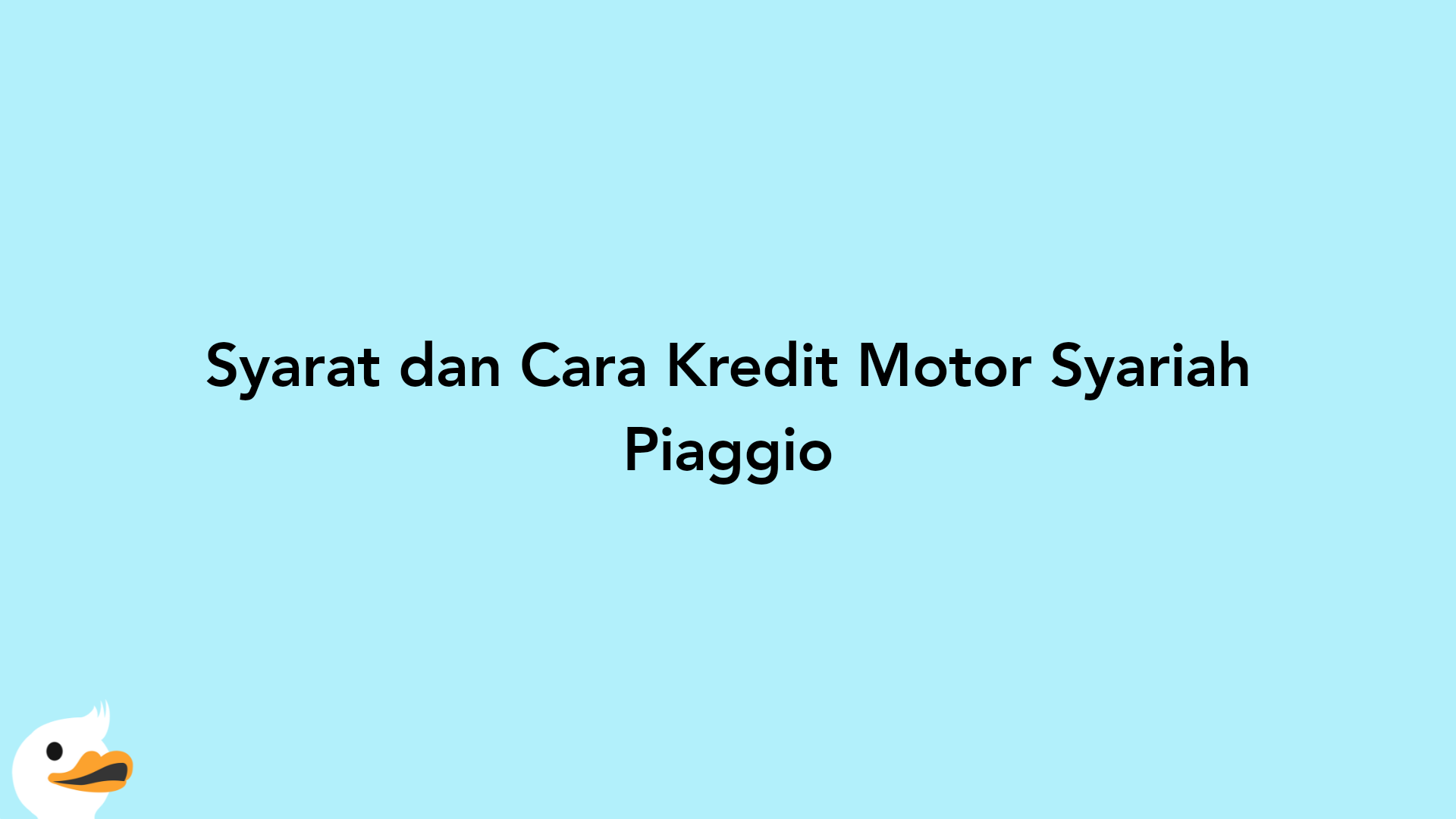 Syarat dan Cara Kredit Motor Syariah Piaggio