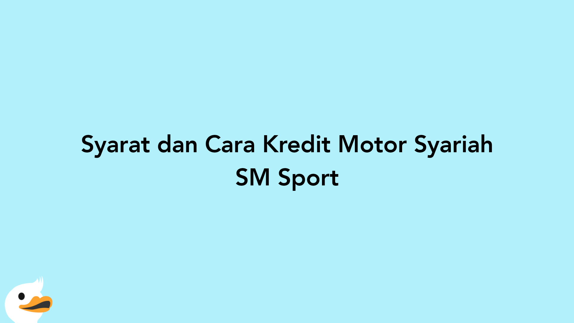 Syarat dan Cara Kredit Motor Syariah SM Sport