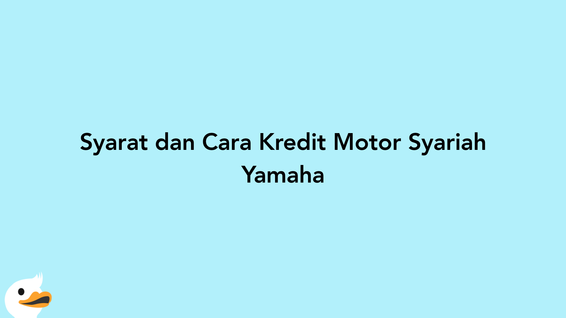 Syarat dan Cara Kredit Motor Syariah Yamaha