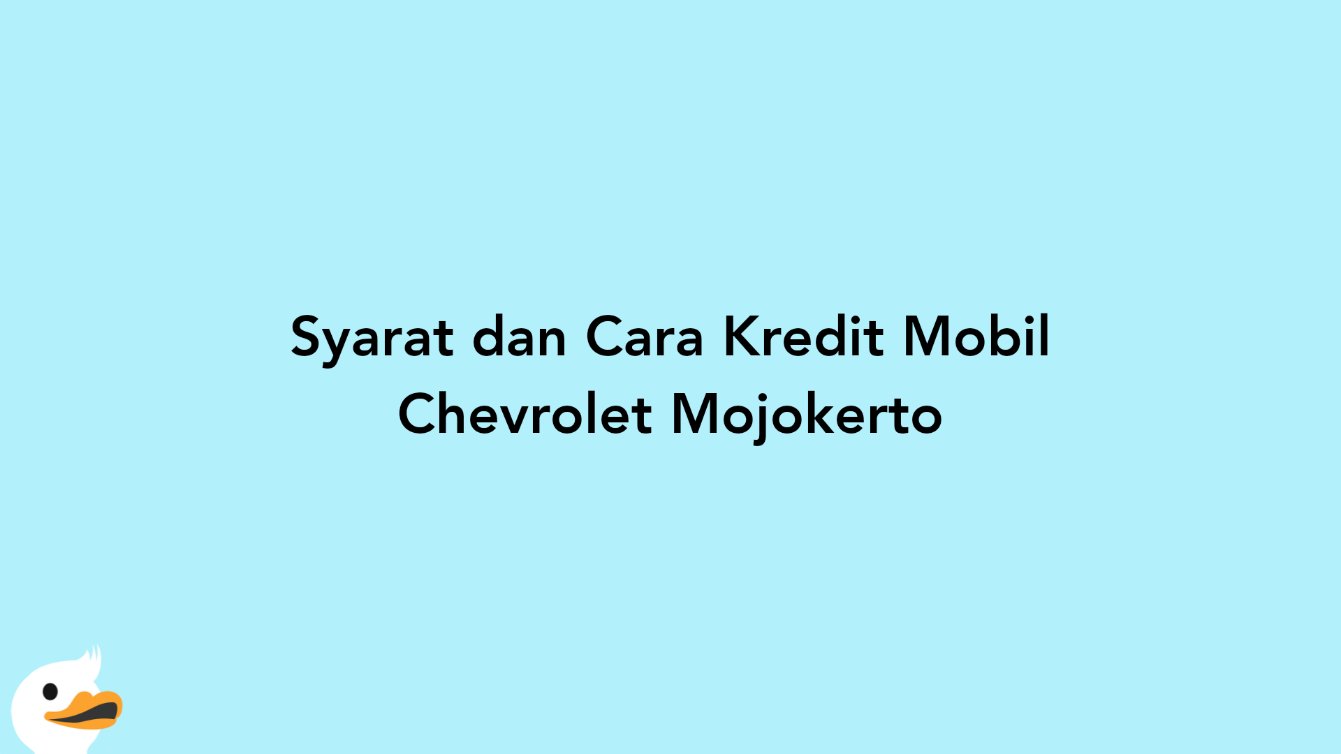 Syarat dan Cara Kredit Mobil Chevrolet Mojokerto