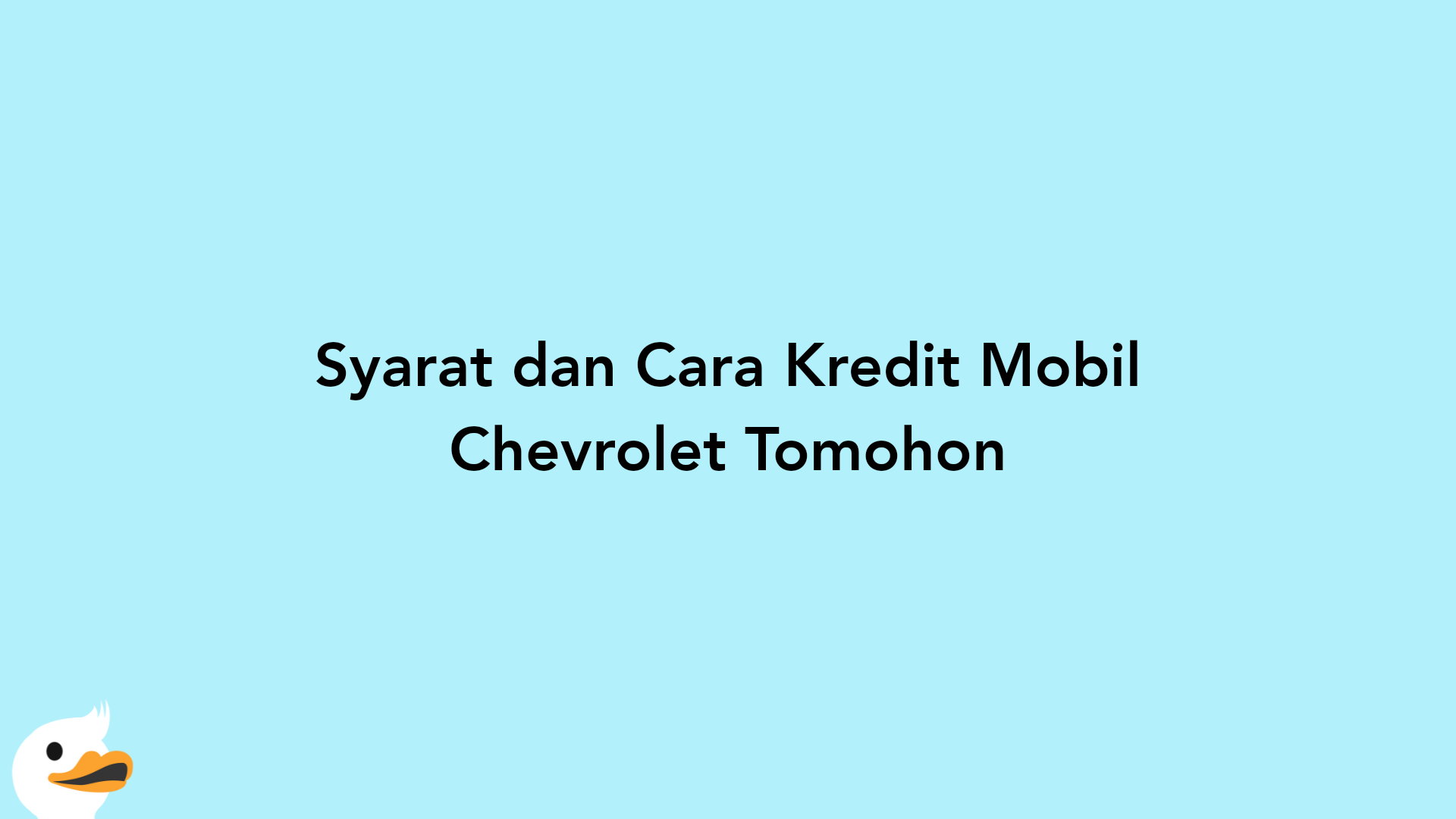 Syarat dan Cara Kredit Mobil Chevrolet Tomohon