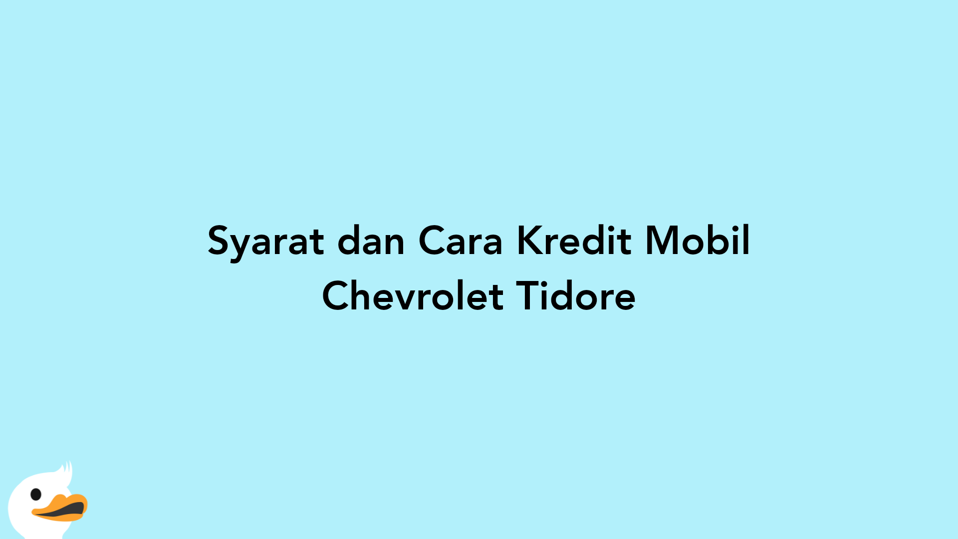 Syarat dan Cara Kredit Mobil Chevrolet Tidore