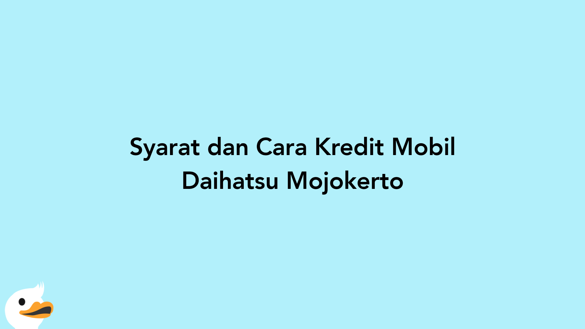 Syarat dan Cara Kredit Mobil Daihatsu Mojokerto