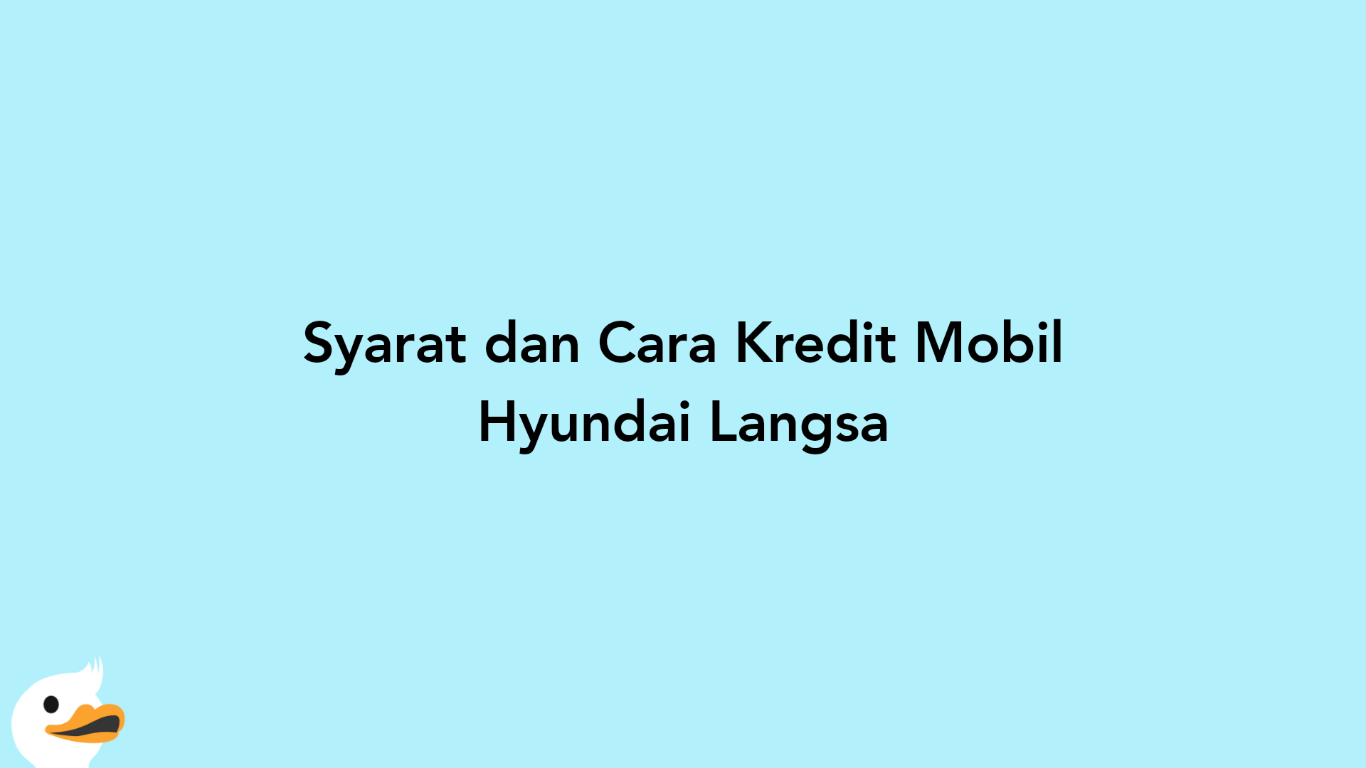 Syarat dan Cara Kredit Mobil Hyundai Langsa