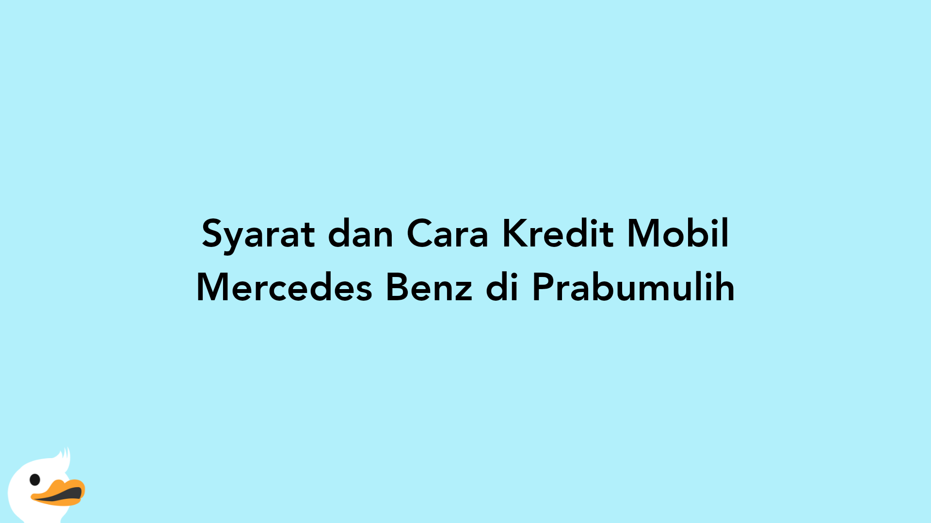 Syarat dan Cara Kredit Mobil Mercedes Benz di Prabumulih