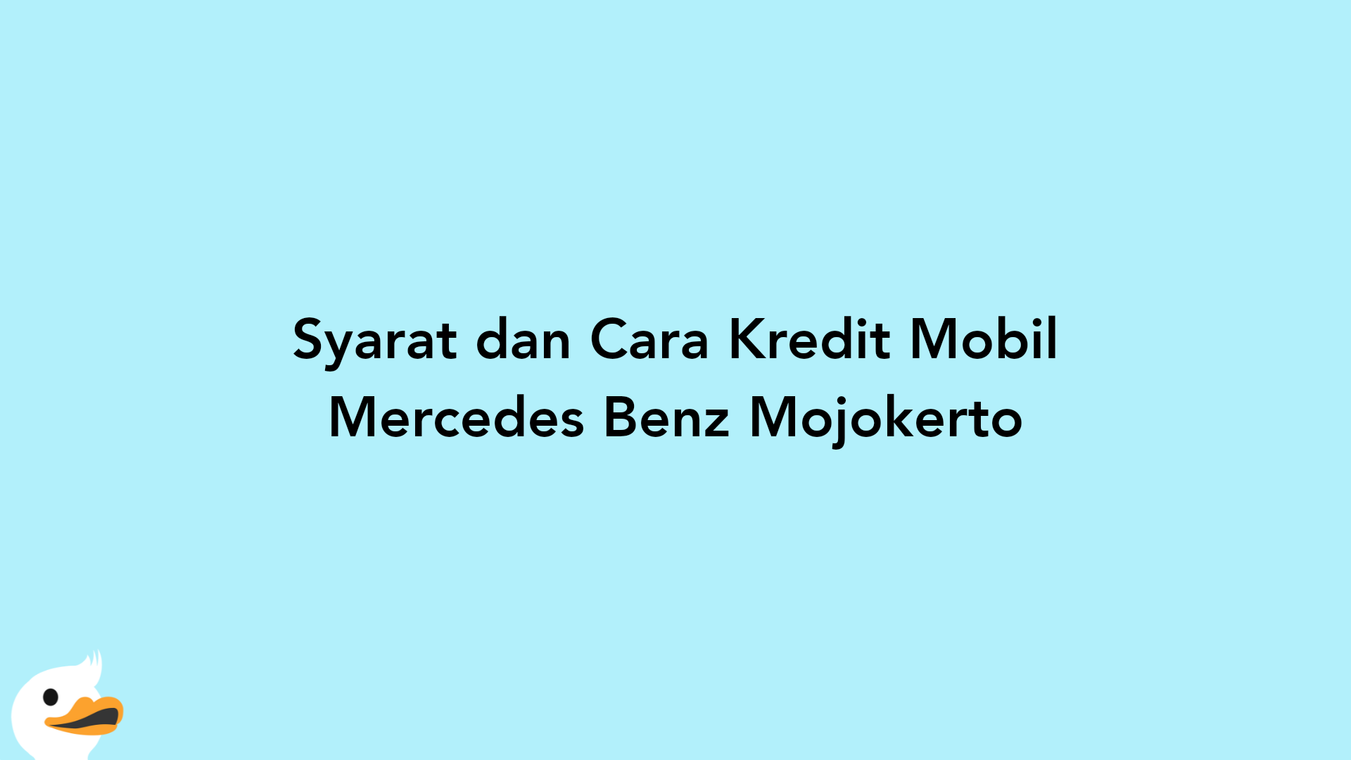 Syarat dan Cara Kredit Mobil Mercedes Benz Mojokerto