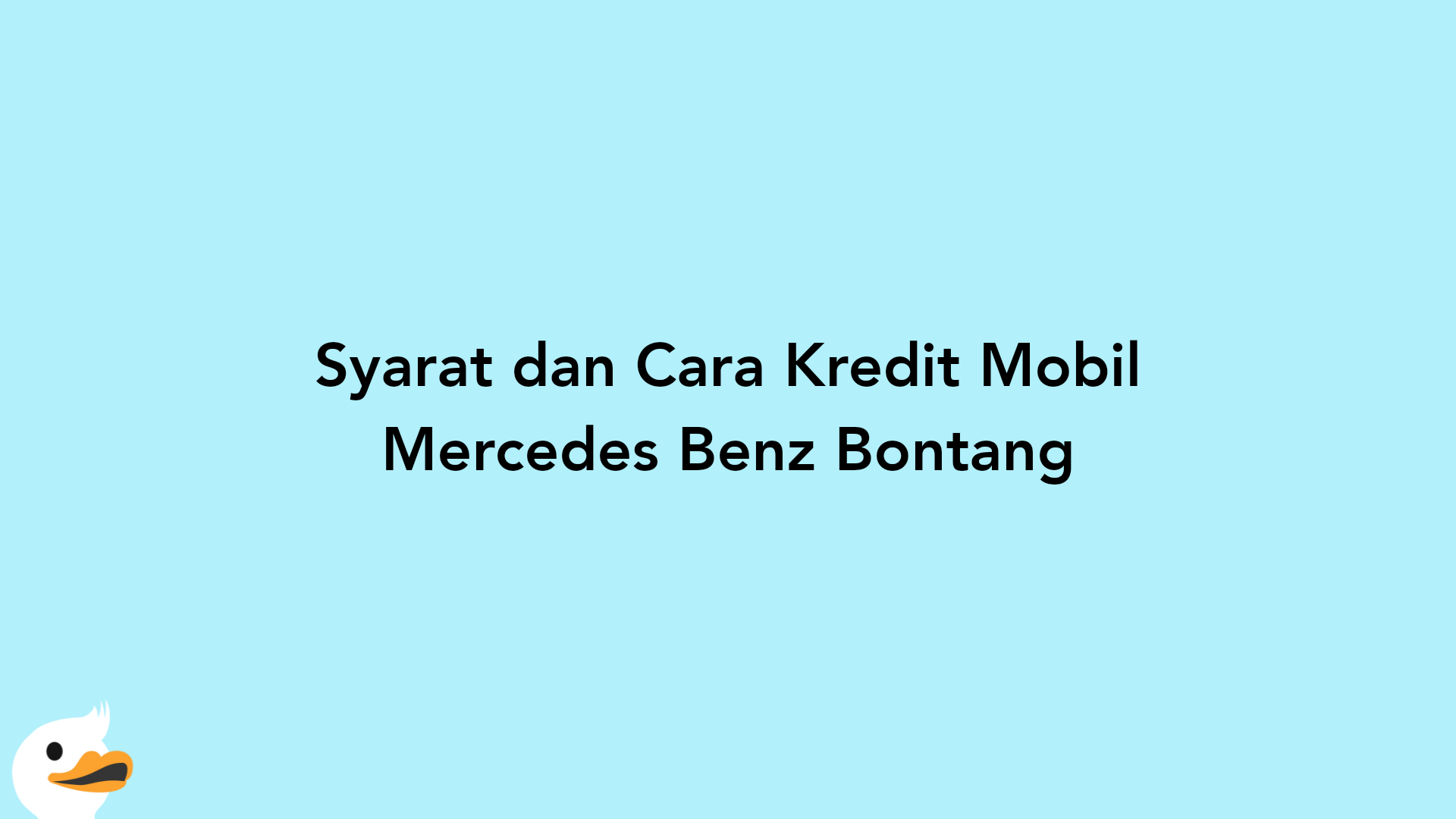 Syarat dan Cara Kredit Mobil Mercedes Benz Bontang